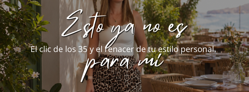 «Esto ya no es para mí»: El clic de los 35 años y el renacer de tu estilo personal. portada de facebook fashion blog moderno blanco